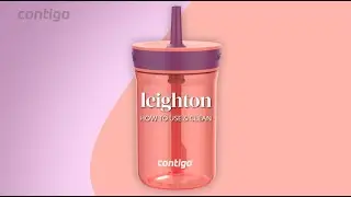 How to Use & Clean: Contigo Kids Leighton Straw Tumbler