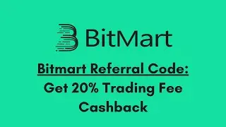 Bitmart Referral Code: Sign Up to Get 20% Trading Fee Cashback