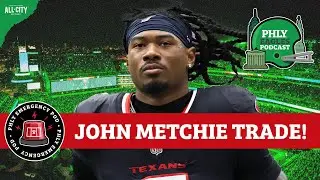 Emergency pod: Eagles Acquire John Metchie from Texans | What the Trade Means for Philly