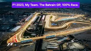 F1 2023, My Team, Episode 1, Bahrain GP 100% Race. This is a terrible start to the season. 