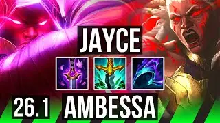 JAYCE vs AMBESSA (JGL) | 6k gold comeback | KR Master | 26.1