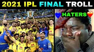 CSK VS KKR FINAL 2021 IPL TROLL | Mannan Memes