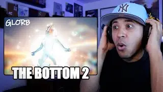Glorb - The Bottom 2 (Official Music Video) Reaction