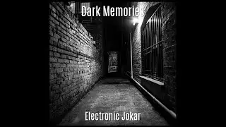 Dubtechno - Dark Memories - by Electronic Jokar #dubtechno @electronicjokar  #techno