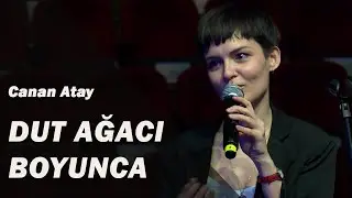 Canan Atay - Dut Ağacı Boyunca  #İstanbulbirsahne