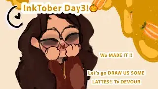 EP THREE IS EDITED ! Come draw some pumpkin spice lattes with me for Ink Tober Day 3 2022