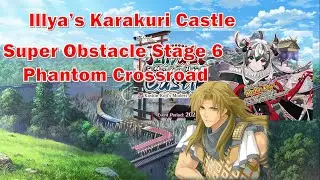 [FGO]Super Difficult Stage 6 Illusion Crossroad - Illya's Karakuri Castle [Fate Grand Order]