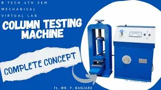 COLUMN TESTING MACHINE_BY BATCH 2021-25 STUDENTS_MATERIAL TESTING LAB_VIRTUAL LAB-1