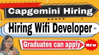 Capgemini Careers Recruitment 2023: Hiring For WiFi Developer : Apply Now Online