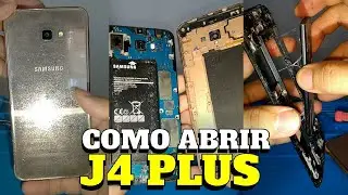 COMO DESMONTAR/ABRIR SAMSUNG J4 PLUS | REMOVER FRONTAL, TAMPA TRASEIRA, BATERIA J4+ ... SM-J415G