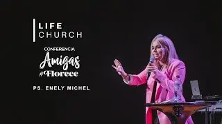 Ps  Enely Michel   Conferencia Amigas #Flore 2022