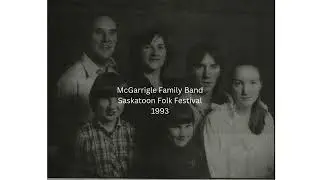 Green Fields of France McGarrigle Family Band Saskatoon Folk Festival 1993