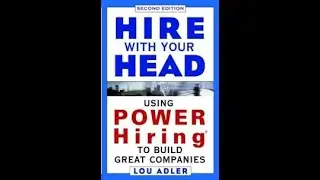 Hire With Your Head by Lou Adler - Book review