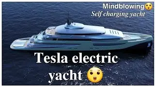 Tesla self charging electric yacht. $700 million electric yacht.😱🤫😇 #Teslaelectricyacht . #elonmusk.
