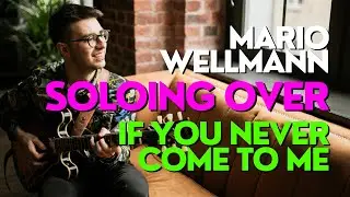 If You Never Come To Me (In&uacute;til Paisagem) by Jobim - Mario Wellmann (Solo)