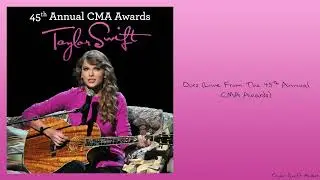 Ours - Live From The 45th Annual CMA Awards - Taylor Swift