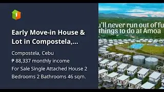 Early Move-in House & Lot in Compostela, Cebu