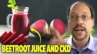 Beet Juice & Kidney Disease Blood Pressure Lowering or Hype? Juices For Kidney Disease and CKD