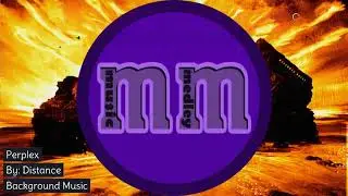 Perplexed by Distance (Music Medley) No Copyright Background Music