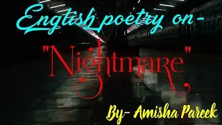English Poetry | nightmare | Amisha Pareek