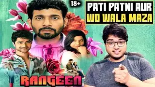 Rangeen Web Series Review | 😜18+ Wala Maza😜 | Rangeen Season 1 All Episodes Review | Rangeen Series