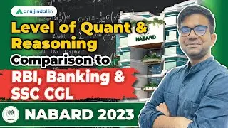 Quant for NABARD Grade A 2023 | Reasoning Level of NABARD | NABARD 2023 Notification | Anuj Jindal