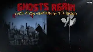 Depeche Mode - Ghosts Again (Violation Version by Telex23)