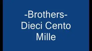 Brothers - Dieci, Cento, Mille