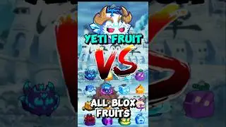 Yeti Fruit Vs All Blox Fruits #shorts #bloxfruits #gaming