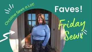 Friday Sews! Some of my Favorite Patterns and my Nikko!