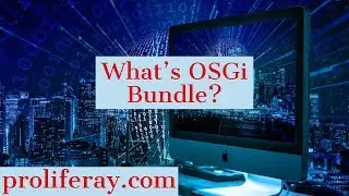 What's an OSGi Bundle?