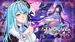 Penacony, We're Back! Oh Who's This-  | Ver. 3.8【 Honkai Star Rail 】