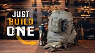 Bug Out Bag? Get Home Bag? Nah… Just Build This