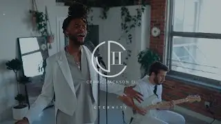 Eternity- Cedric Jackson II/&lsquo;Sekend  (Live Cover)