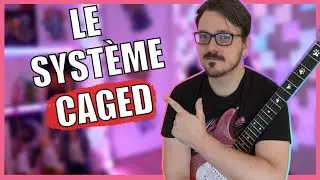 Comprendre et utiliser le syst&egrave;me CAGED &agrave; la guitare (Guide complet)