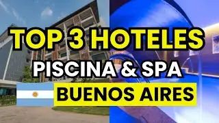 🥇 3 Mejores Hoteles en Buenos Aires con pileta climatizada y spa