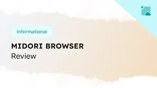 Midori Antidetect Browser Review