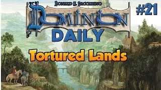 Dominion Daily #21 (Deckbuilder) | Tortured Lands