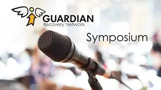 Guardian Recovery Network Symposium Day 2 12/3/2020