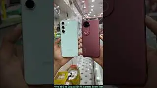 Samsung Galaxy S24 FE 5g vs Vivo V50 Camera Zoom Test #shorts #trendingshorts