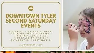 Second Saturday Events in Tyler Texas