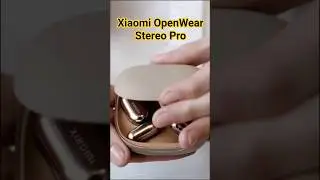 Xiaomi Open Wear Stereo Pro TWS #tws #earbuds #unboxing #tech #illusion