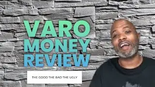 Varo Money Review | The Good The Bad The Ugly