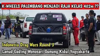 Kelas 402m Event Indonesia Drag Wars Round 3 || Lanud Gading Wonosari Yogyakarta || September 2022