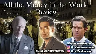 All the Money in the World Review - RED CARPET MOVIE REVIEWS