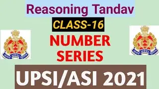 SERIES || UPSI || Reasoning Tandav || Class-16 || Number Series || by Arvind Sir || Sharv academy