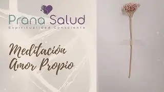 Meditación Amor Propio