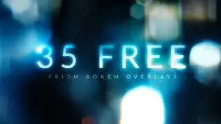 35 FREE Prism Bokeh Effect Overlays | RocketStock