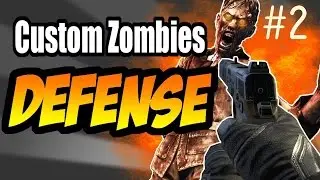'DEFENSE!' CUSTOM ZOMBIES MAP GAMEPLAY! #2