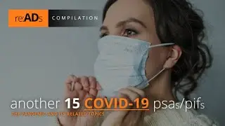 Another 15 COVID-19 PSAs/PIFs: THE PANDEMIC AND ITS RELATED TOPICS